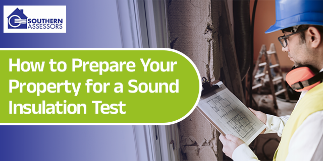 How to Prepare Your Property for a Sound Insulation Test