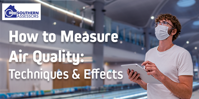How to Measure Air Quality: Techniques and Effects