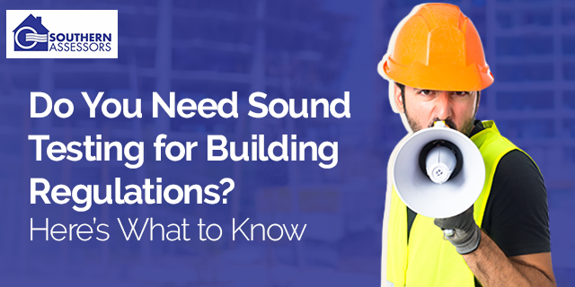 Sound Testing for Building Regulations