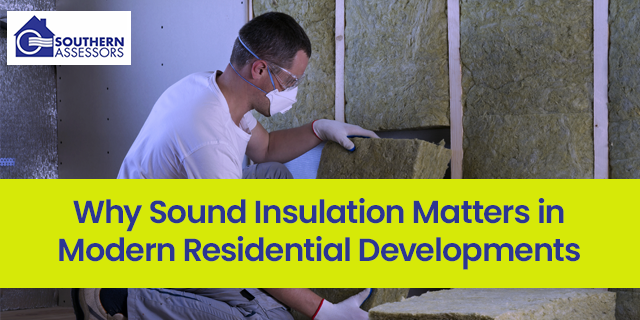 Why Sound Insulation Matters in Modern Residential Developments