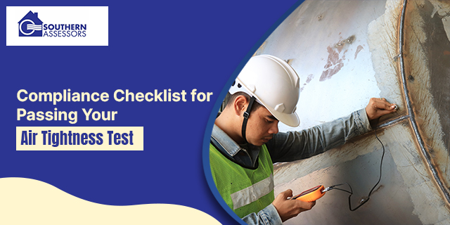 Compliance Checklist for Passing Your Air Tightness Test